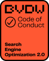 Logo von BVDW "Code of Conduct Search Engine Optimization 2.0" Logo von BVDW "Code of Conduct Search Engine Optimization 2.0"